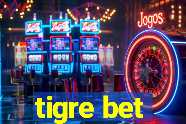 tigre bet